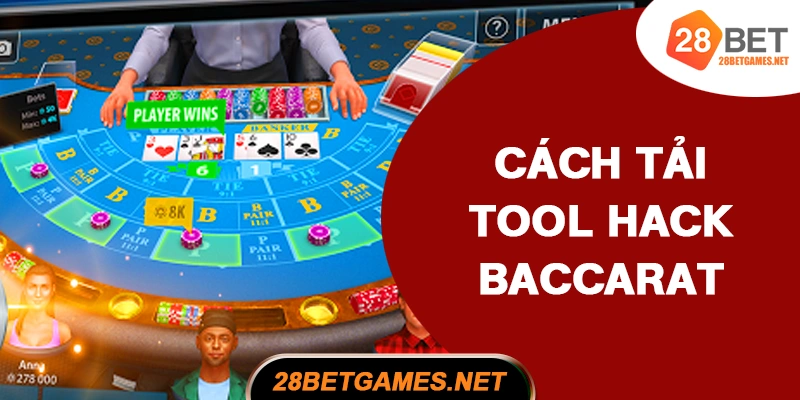 Cách tải tool hack baccarat về iOS, Android miễn phí Cách tải tool hack baccarat về iOS, Android miễn phí